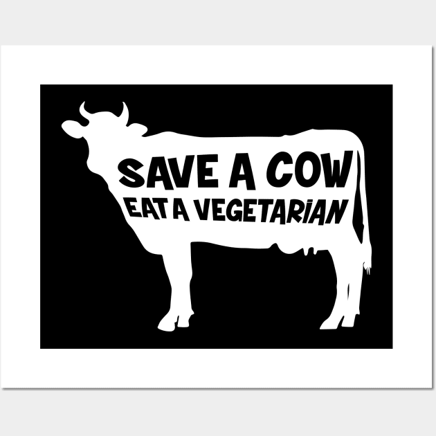 Eat a Vegetarian - Anti Vegan Funny Meat Lover Wall Art by PugSwagClothing